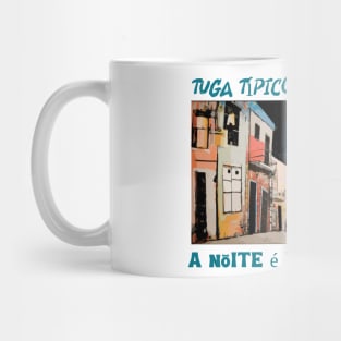 tuga tipico, na noite, humor portugues v1 Mug